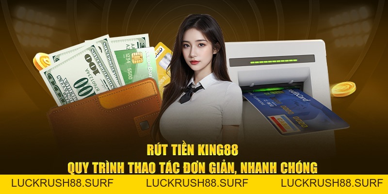 Hướng Dẫn King88 - luckrush88.surf - LUCKRUSH88.SURF