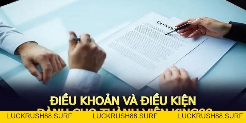 Điều Khoản Và Điều Kiện - Hoàn Thiện Sân Chơi Online King88 - luckrush88.surf - LUCKRUSH88.SURF