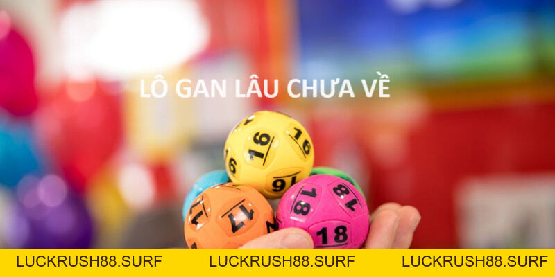 Lô Gan Là Gì? Hiểu Rõ Cách Đánh Trên Nền Tảng King88 - luckrush88.surf - LUCKRUSH88.SURF