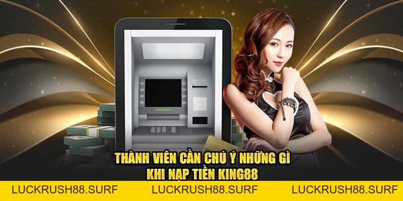 Nạp Tiền King88 - Quy Trình Cơ Bản Với Đa Phương Thức Giao Dịch - luckrush88.surf - LUCKRUSH88.SURF
